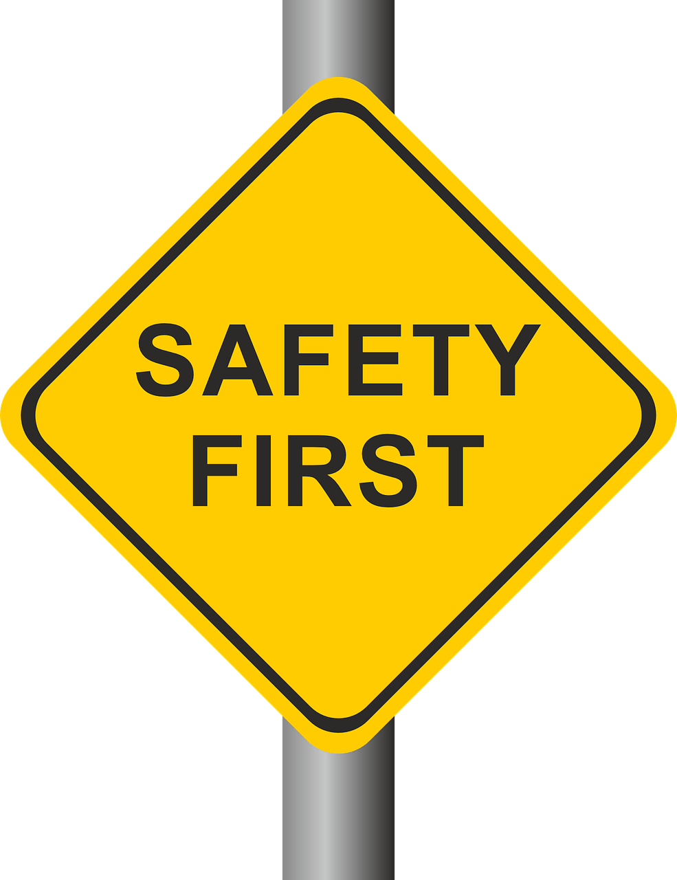 Safety First Sign
